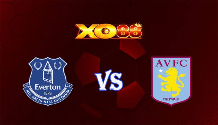 XO88 Nhận định soi kèo Everton vs Aston Villa 21h00 ngày 14/01/2024 Ngoại Hạng Anh