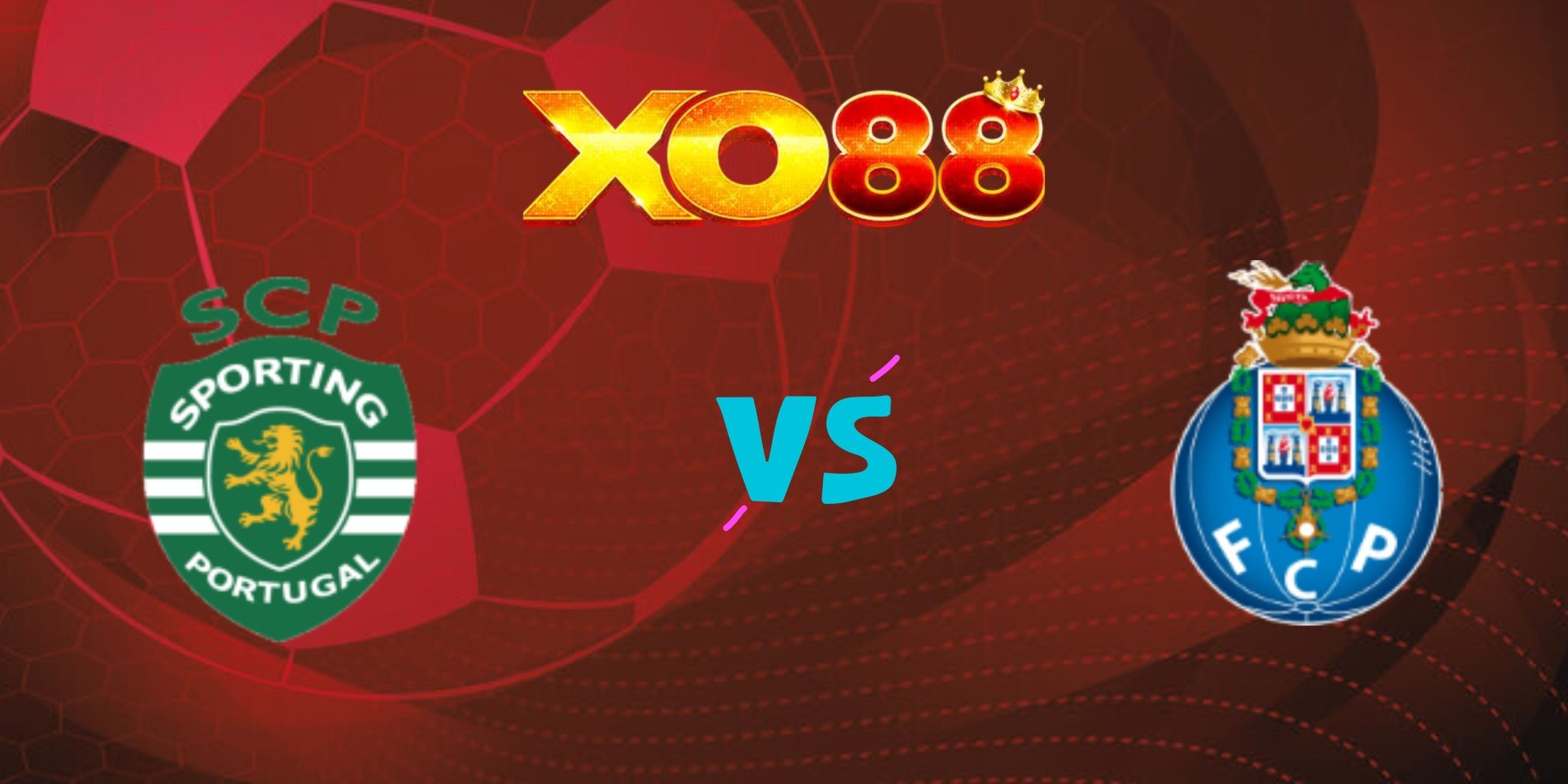 XO88 Nhận định soi kèo Sporting Lisbon vs FC Porto, 02h15 ngày 04/08/2024