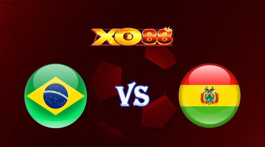 XO88 Nhận định soi kèo Brazil vs Bolivia 07h45 ngày 09/09/2023 Vòng Loại World Cup 2026