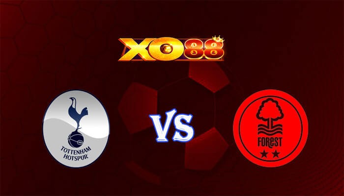 XO88 Nhận định soi kèo Tottenham vs Nottingham 00h00 ngày 08/04/2024 Ngoại Hạng Anh