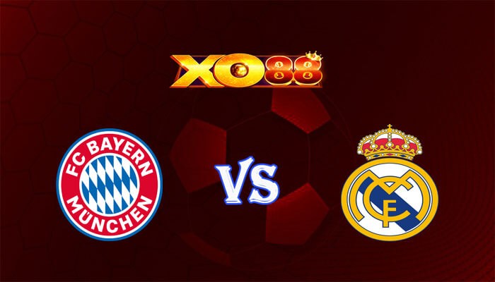 XO88 Nhận định soi kèo Bayern Munich vs Real Madrid 02h00 ngày 01/05/2024 Champions League