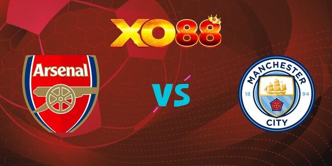 XO88 Nhận định soi kèo Arsenal vs Manchester City, 23h30 ngày 02/02/2025