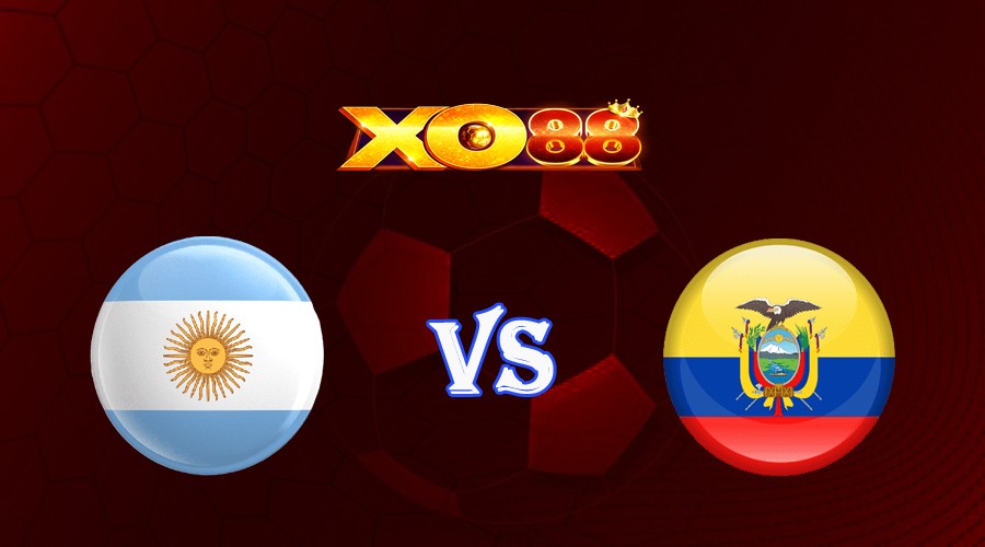 XO88 Nhận định soi kèo Argentina vs Ecuador 07h00 ngày 08/09/2023 Vòng Loại World Cup 2026