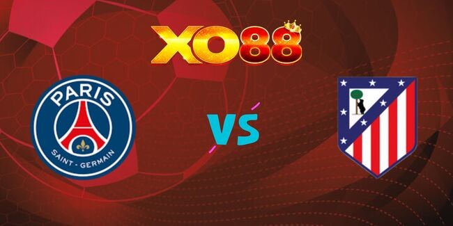 XO88 Nhận định soi kèo PSG vs Atletico Madrid, 03h00 ngày 07/11/2024