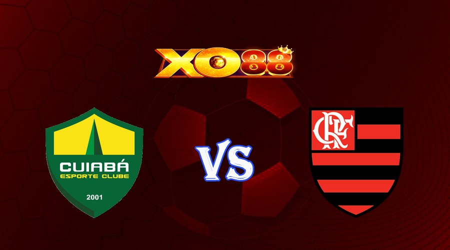 XO88 Nhận định soi kèo Cuiaba vs Flamengo RJ 06h00 ngày 07/08/2023 VĐQG Brazil