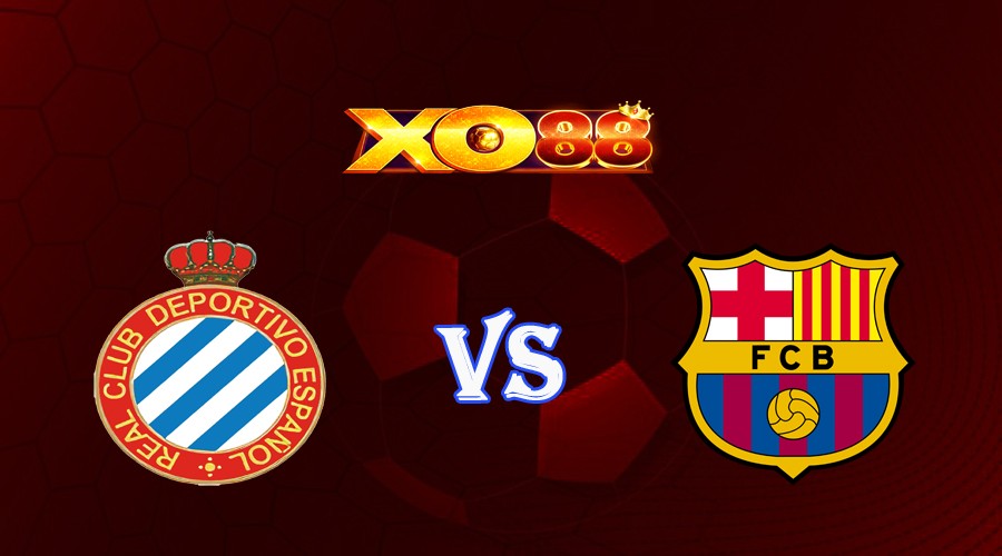 XO88 Nhận định soi kèo Espanyol vs Barcelona 02h00 ngày 15/05/2023 VĐQG Tây Ban Nha