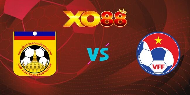 XO88 Nhận định soi kèo Lào vs Việt Nam, 20h00 ngày 09/12/2024