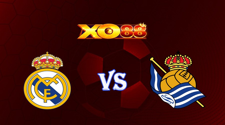 XO88 Nhận định soi kèo Real Madrid vs Real Sociedad 02h00 ngày 18/09/2023 VĐQG Tây Ban Nha