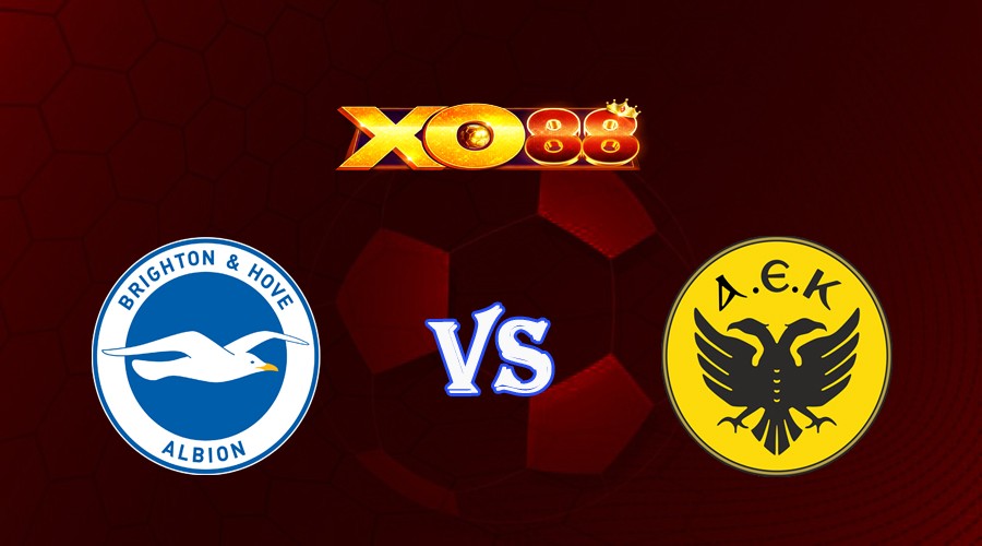 XO88 Nhận định soi kèo Brighton vs AEK Athens 02h00 ngày 22/09/2023 Europa League