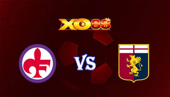 XO88 Nhận định soi kèo Fiorentina vs Genoa 23h30 ngày 15/04/2024 VĐQG Italia