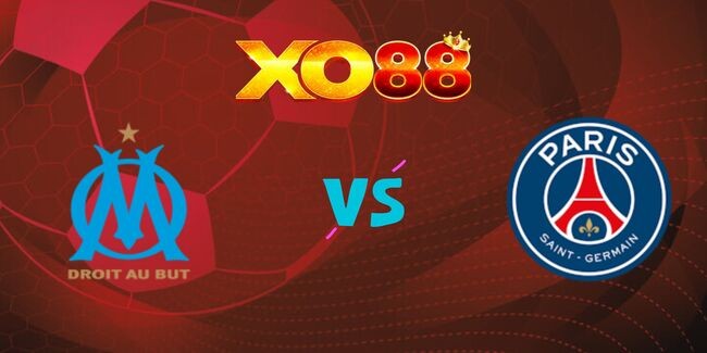 XO88 Nhận định soi kèo Marseille vs PSG, 02h45 ngày 28/10/2024