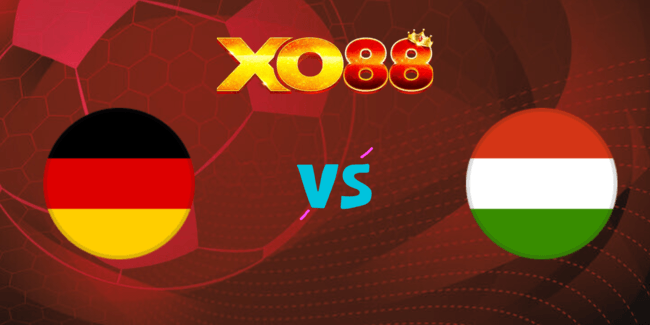 XO88 Nhận định soi kèo Đức vs Hungary, 01h45 ngày 08/09/2024