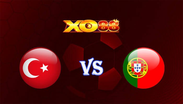 XO88 Nhận định soi kèo Thổ Nhĩ Kỳ vs Bồ Đào Nha 23h00 ngày 22/06/2024 Euro 2024