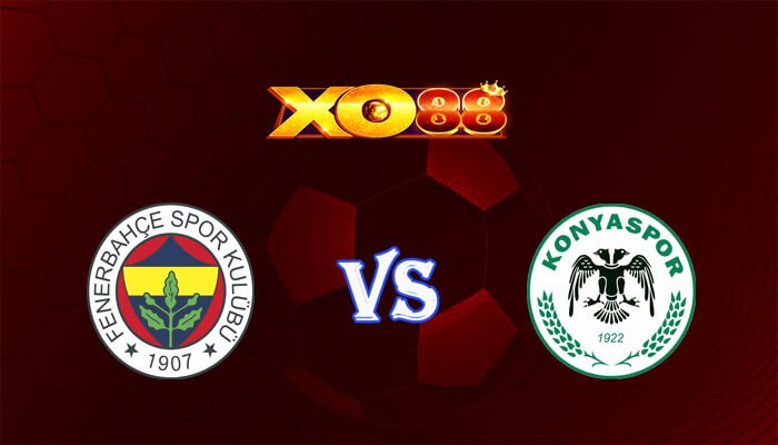 XO88 Nhận định soi kèo Fenerbahce vs Konyaspor 00h00 ngày 11/01/2024 VĐQG Thổ Nhĩ Kỳ
