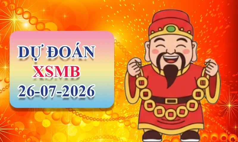 XO88 Dự đoán XSMB ngày 26/07 - Dự đoán XSMB hôm nay