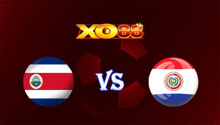 XO88 Nhận định soi kèo Costa Rica vs Paraguay 08h00 ngày 03/07/2024 Copa America